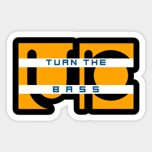 Turn the Bass Up Sticker